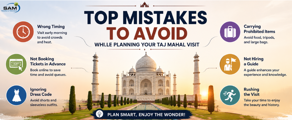 "Travel planning guide highlighting common mistakes to avoid when visiting the Taj Mahal, with the iconic monument in the background and simple travel tip icons."