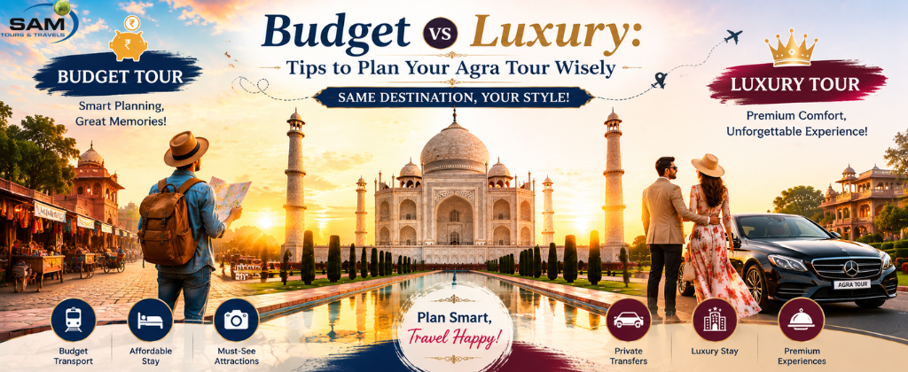 Budget vs luxury Agra tour comparison featuring the Taj Mahal with affordable travel options and premium sightseeing experiences.