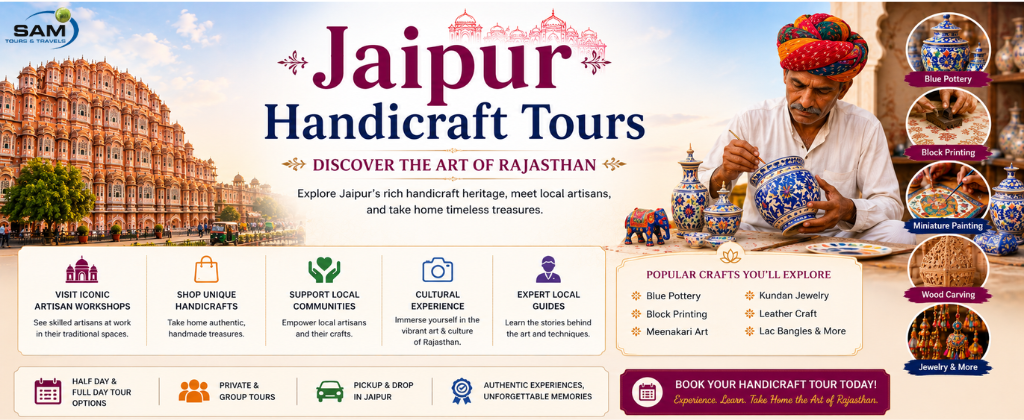 Jaipur Handicraft Tour showcasing traditional Rajasthani artisans, blue pottery, block printing, miniature paintings, and handcrafted souvenirs.