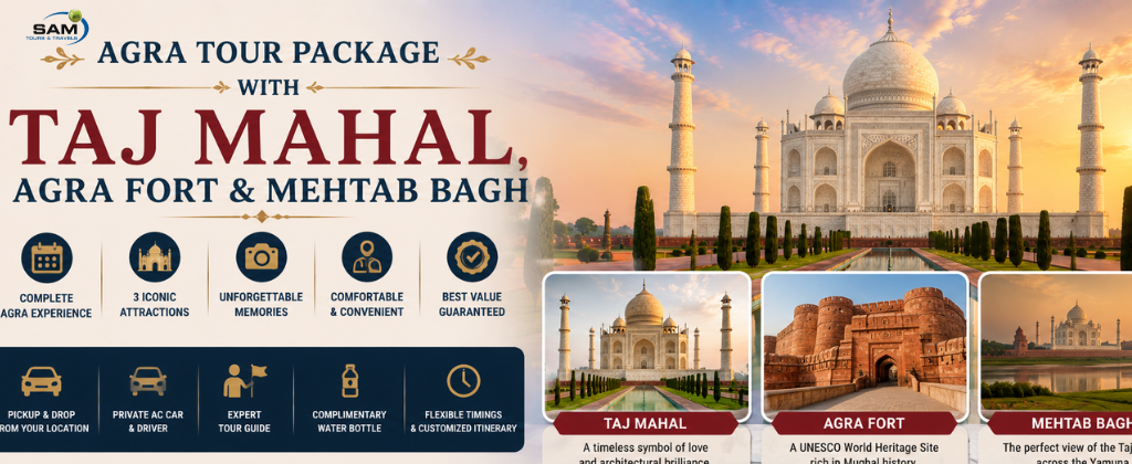 Agra Tour Package with Taj Mahal, Agra Fort & Mehtab Bagh
